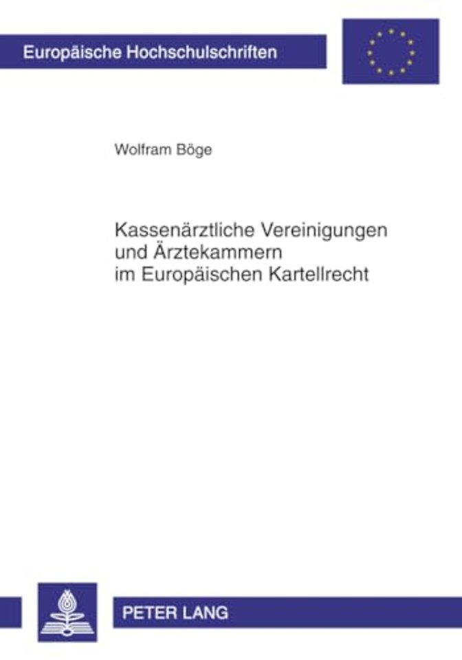 Kassenaerztliche Vereinigungen Und Aerztekammern Im Europaeischen Kartellrecht