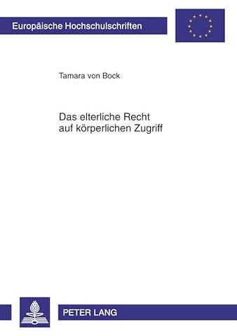 Das Elterliche Recht Auf Koerperlichen Zugriff