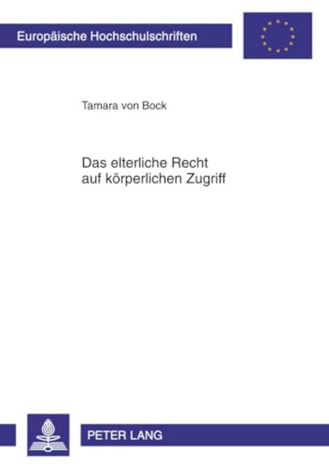 Das Elterliche Recht Auf Koerperlichen Zugriff