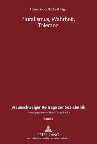 Pluralismus, Wahrheit, Toleranz