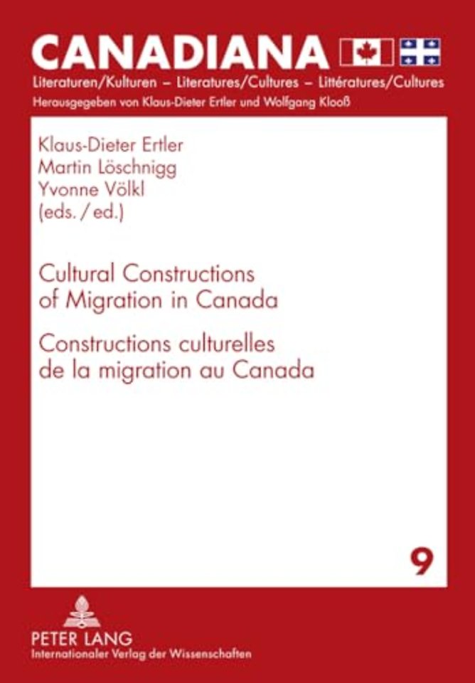 Cultural Constructions of Migration in Canada- Constructions culturelles de la migration au Canada