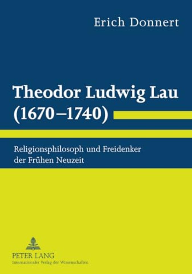 Theodor Ludwig Lau (1670-1740)