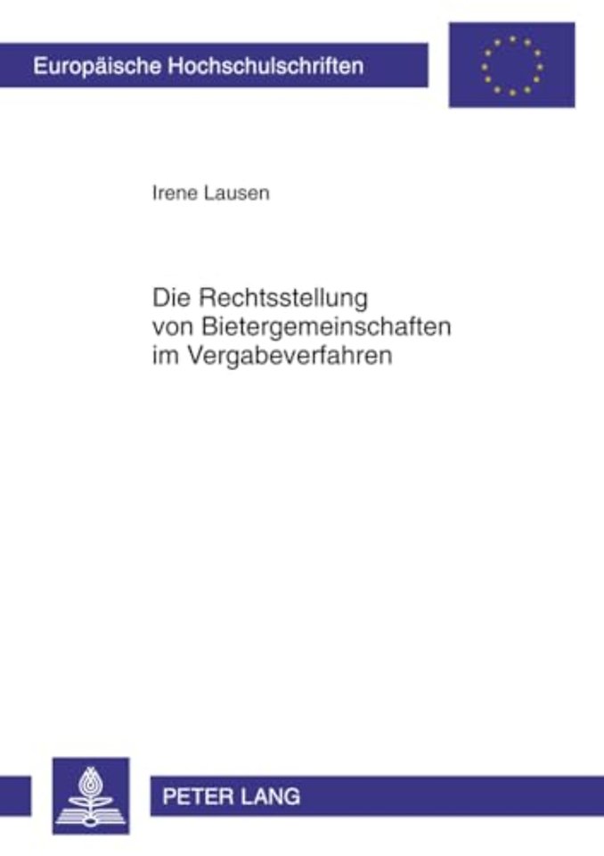 Die Rechtsstellung Von Bietergemeinschaften Im Vergabeverfahren