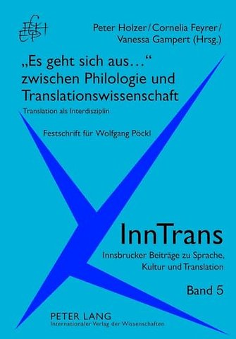 Es Geht Sich Aus... Zwischen Philologie Und Translationswissenschaft