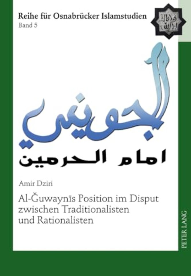 Al-Ğuwaynīs Position Im Disput Zwischen Traditionalisten Und Rationalisten