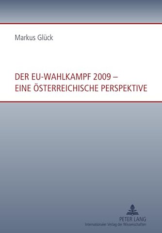 Der Eu-Wahlkampf 2009 - Eine Oesterreichische Perspektive