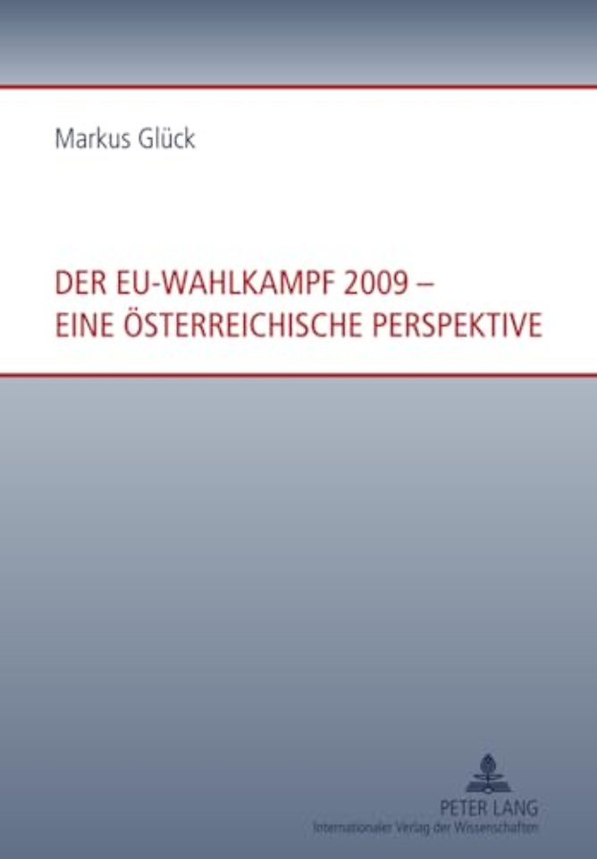 Der Eu-Wahlkampf 2009 - Eine Oesterreichische Perspektive