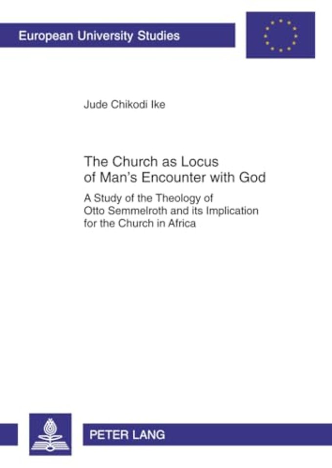 The Church as Locus of Man’s Encounter with God