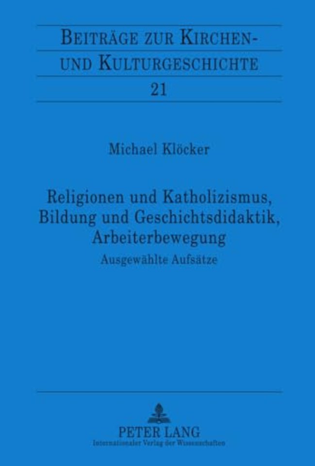 Religionen Und Katholizismus, Bildung Und Geschichtsdidaktik, Arbeiterbewegung