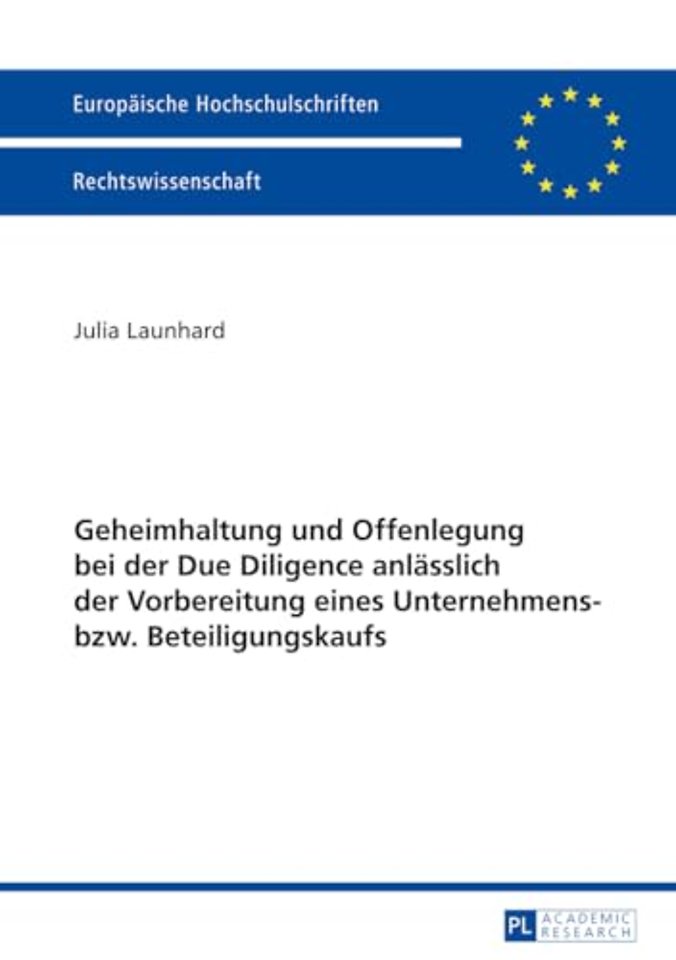 Geheimhaltung und Offenlegung bei der Due Diligence anlaesslich der Vorbereitung eines Unternehmens- bzw. Beteiligungskaufs