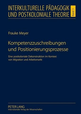 Kompetenzzuschreibungen Und Positionierungsprozesse