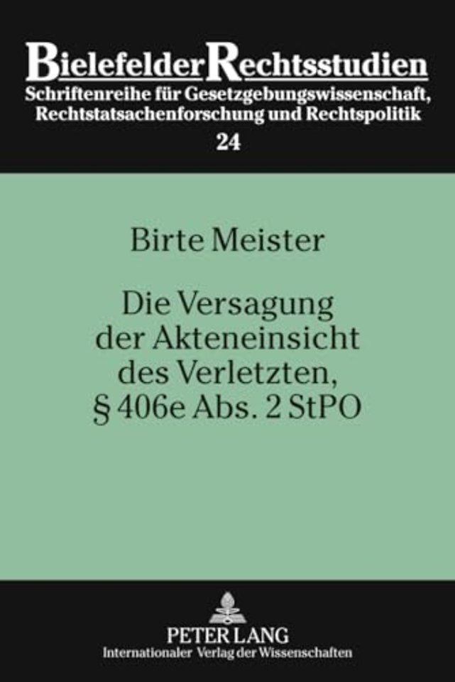 Die Versagung Der Akteneinsicht Des Verletzten, § 406e Abs. 2 Stpo