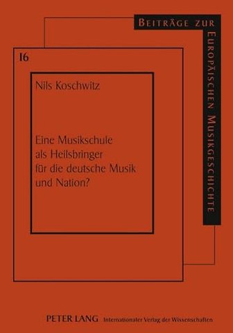 Eine Musikschule ALS Heilsbringer Fuer Die Deutsche Musik Und Nation?