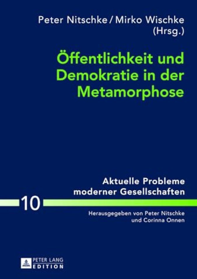 Oeffentlichkeit Und Demokratie in Der Metamorphose