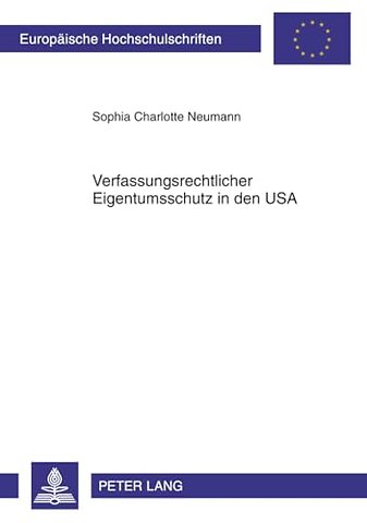 Verfassungsrechtlicher Eigentumsschutz in Den USA
