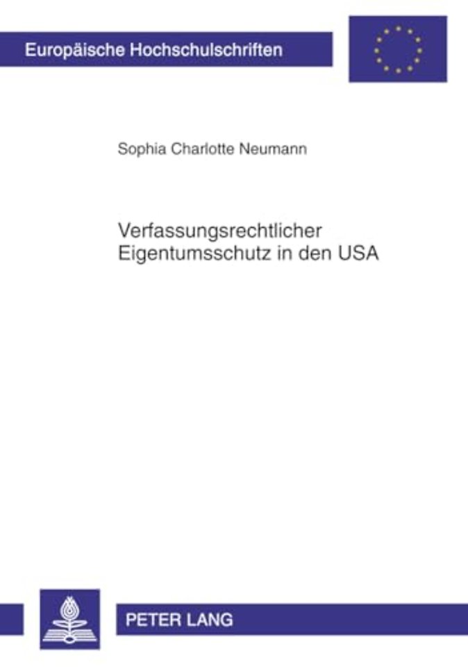 Verfassungsrechtlicher Eigentumsschutz in Den USA