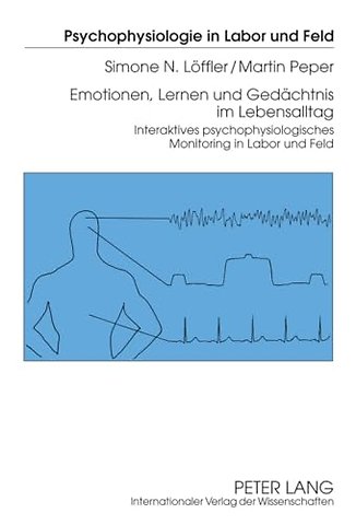 Emotionen, Lernen Und Gedaechtnis Im Lebensalltag