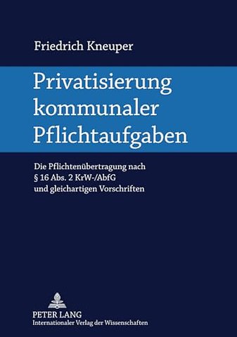 Privatisierung Kommunaler Pflichtaufgaben