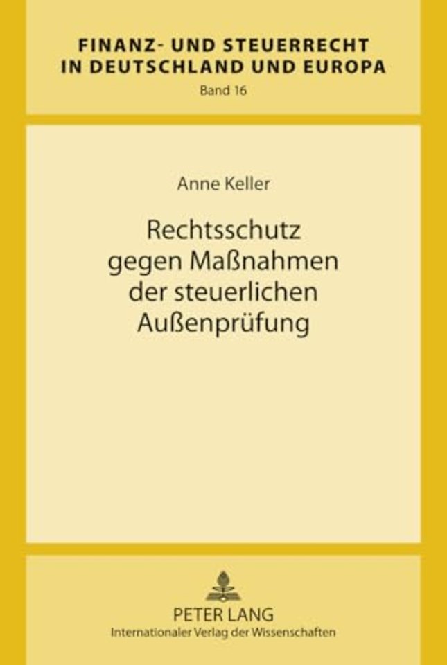 Rechtsschutz Gegen Maßnahmen Der Steuerlichen Außenpruefung
