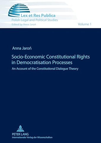 Socio-Economic Constitutional Rights in Democratisation Processes
