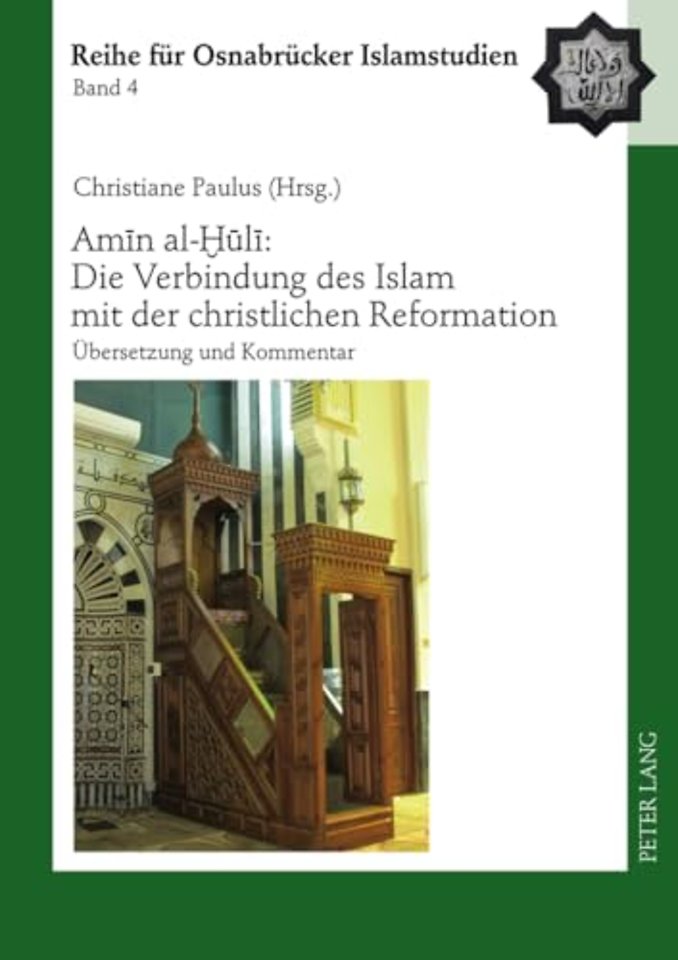 Amīn Al-Ḫūlī Die Verbindung Des Islam Mit Der Christlichen Reformation