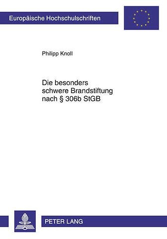 Die Besonders Schwere Brandstiftung Nach § 306b Stgb