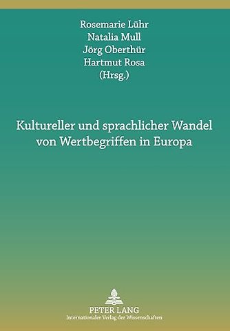 Kultureller Und Sprachlicher Wandel Von Wertbegriffen in Europa