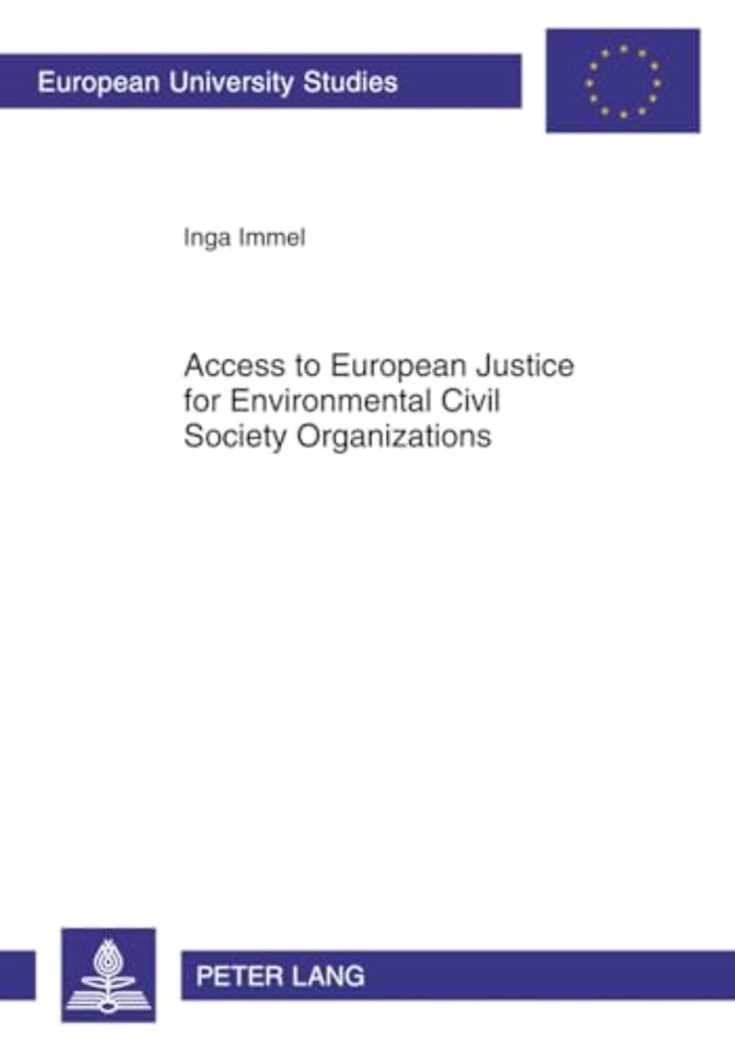 Access to European Justice for Environmental Civil Society Organizations