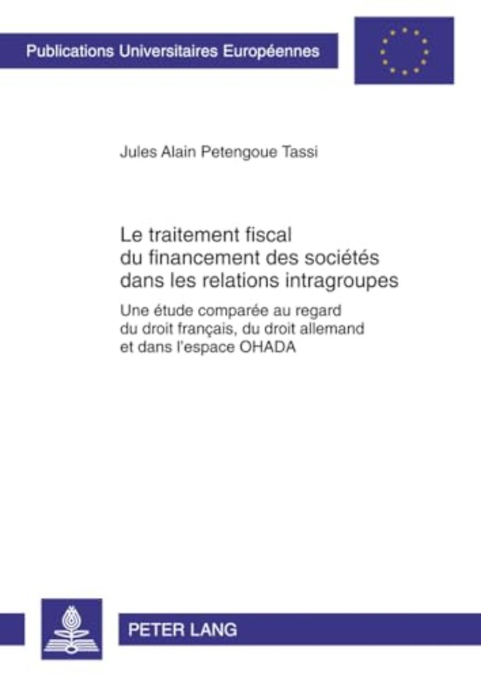 Le Traitement Fiscal Du Financement Des Societes Dans Les Relations Intragroupes