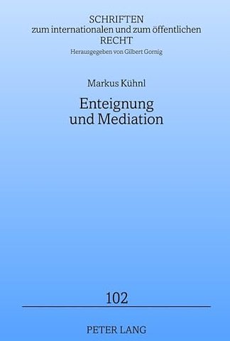 Enteignung Und Mediation