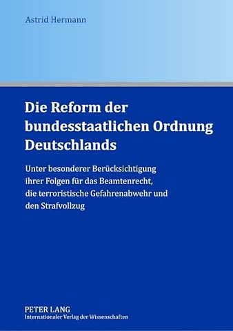 Die Reform Der Bundesstaatlichen Ordnung Deutschlands