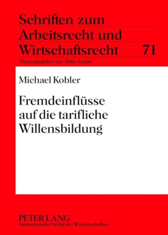 Fremdeinfluesse Auf Die Tarifliche Willensbildung