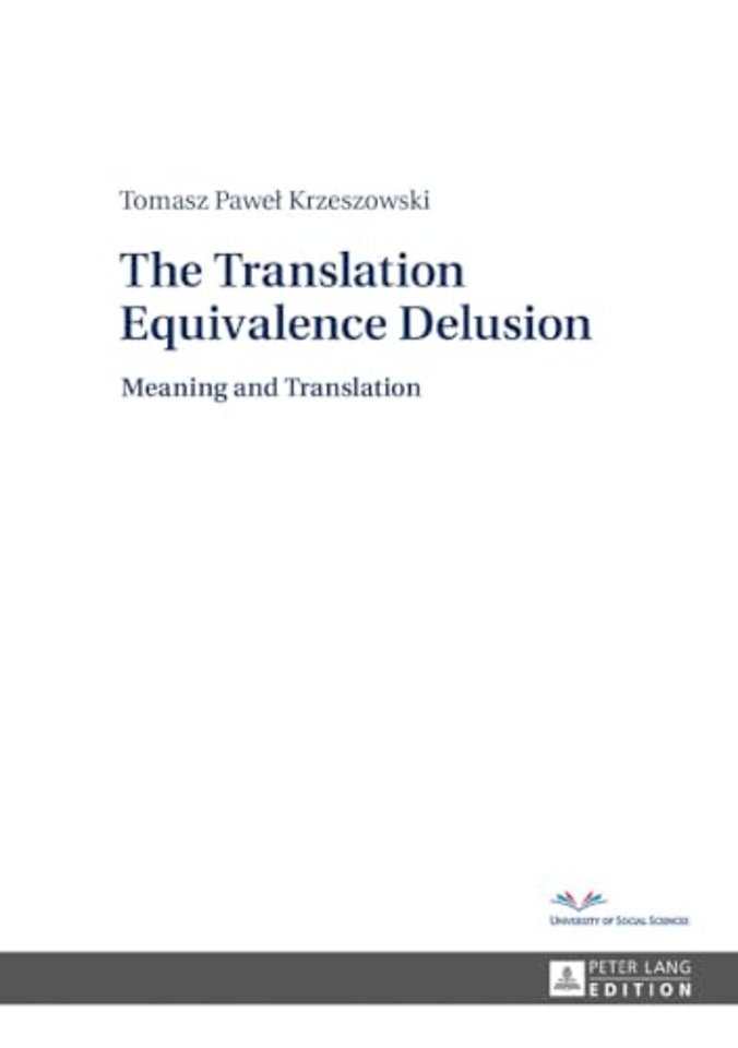 The Translation Equivalence Delusion