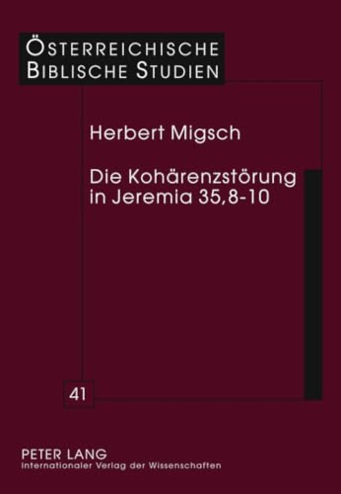 Die Kohaerenzstoerung in Jeremia 35,8-10