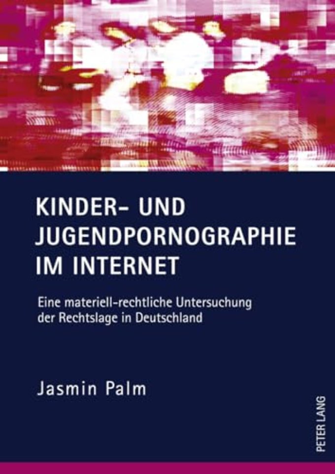 Kinder- Und Jugendpornographie Im Internet
