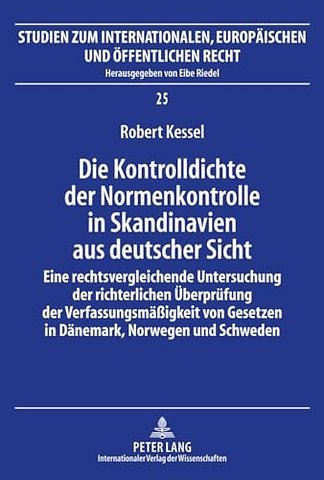 Die Kontrolldichte Der Normenkontrolle in Skandinavien Aus Deutscher Sicht
