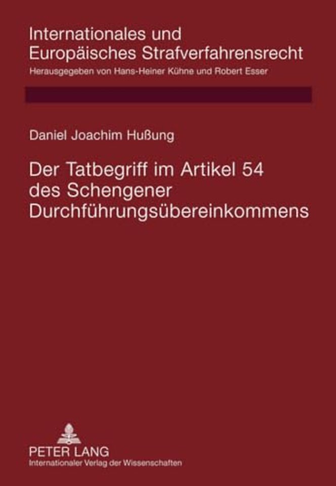 Der Tatbegriff Im Artikel 54 Des Schengener Durchfuehrungsuebereinkommens