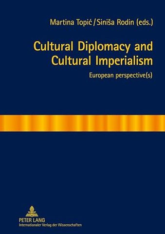 Cultural Diplomacy and Cultural Imperialism
