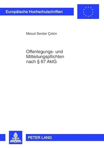 Offenlegungs- Und Mitteilungspflichten Nach § 67 Aktg