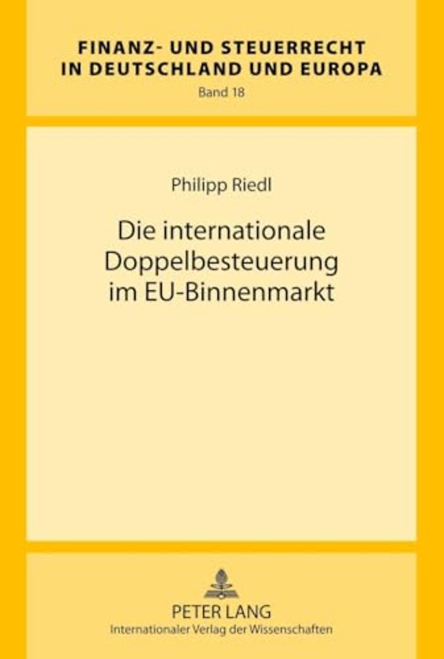 Die Internationale Doppelbesteuerung Im Eu-Binnenmarkt