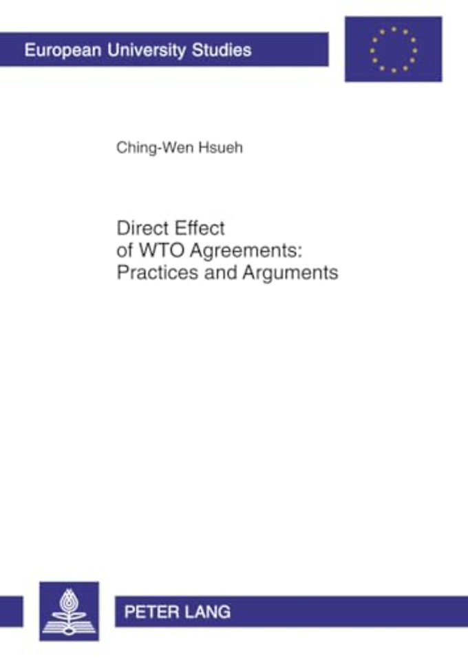 Direct Effect of WTO Agreements: Practices and Arguments
