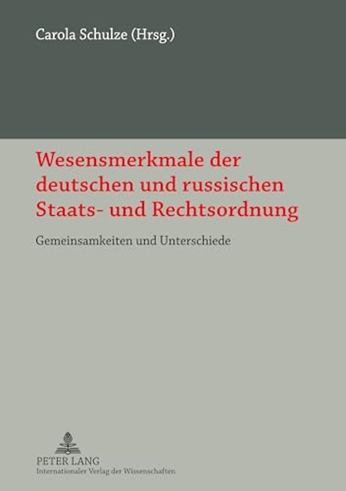 Wesensmerkmale der deutschen und russischen Staats- und Rechtsordnung
