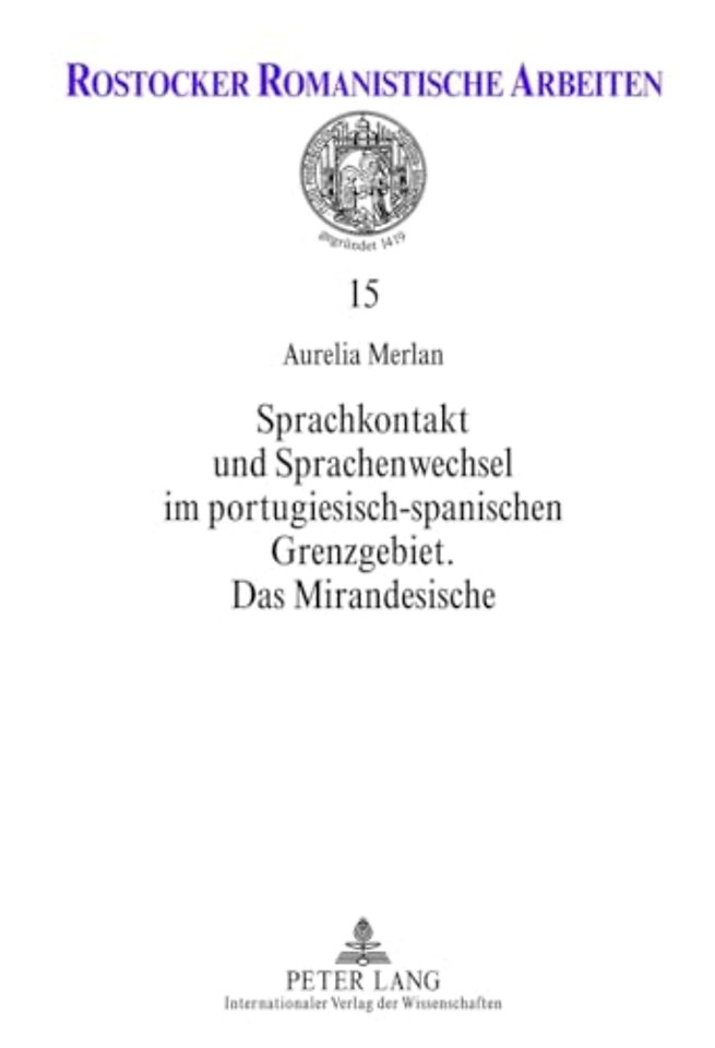 Sprachkontakt Und Sprachenwechsel Im Portugiesisch-Spanischen Grenzgebiet