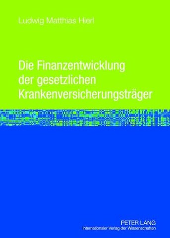 Die Finanzentwicklung Der Gesetzlichen Krankenversicherungstraeger