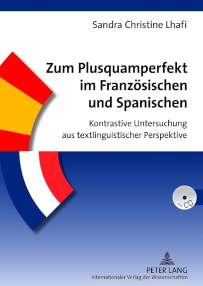Zum Plusquamperfekt Im Franzoesischen Und Spanischen