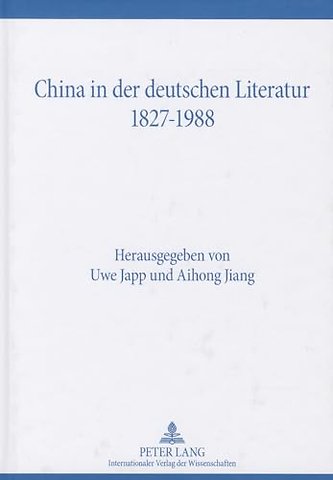 China in der deutschen Literatur 1827-1988