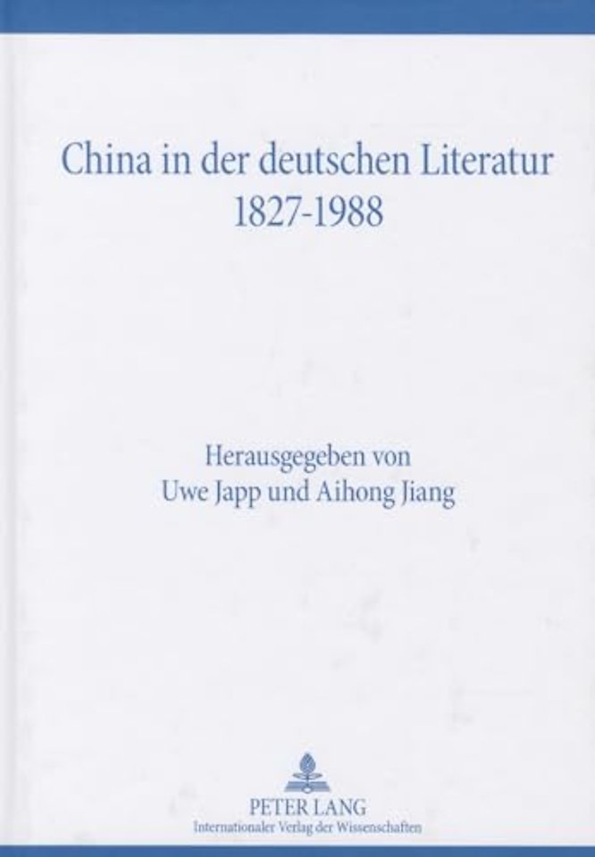 China in der deutschen Literatur 1827-1988