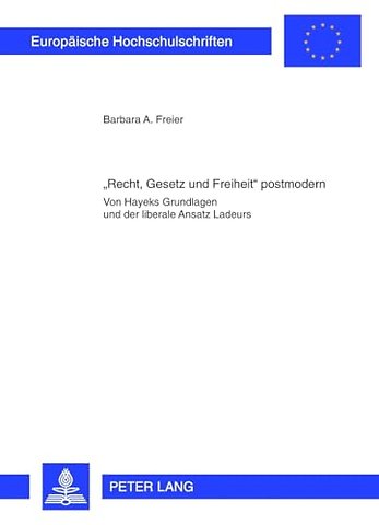 Recht, Gesetz Und Freiheit Postmodern
