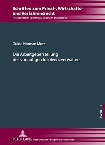 Die Arbeitgeberstellung Des Vorlaeufigen Insolvenzverwalters