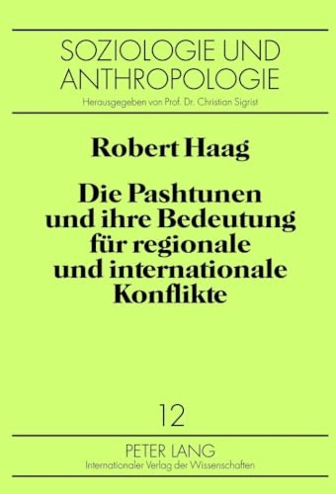 Die Pashtunen Und Ihre Bedeutung Fuer Regionale Und Internationale Konflikte